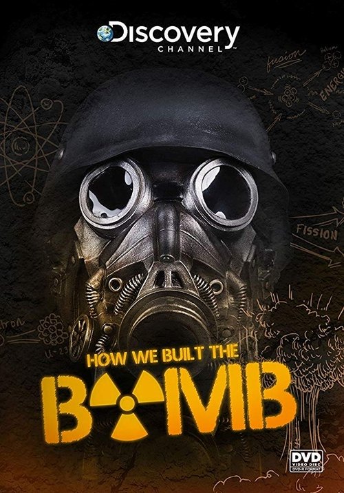 Movie poster for How We Built the Bomb (2015)