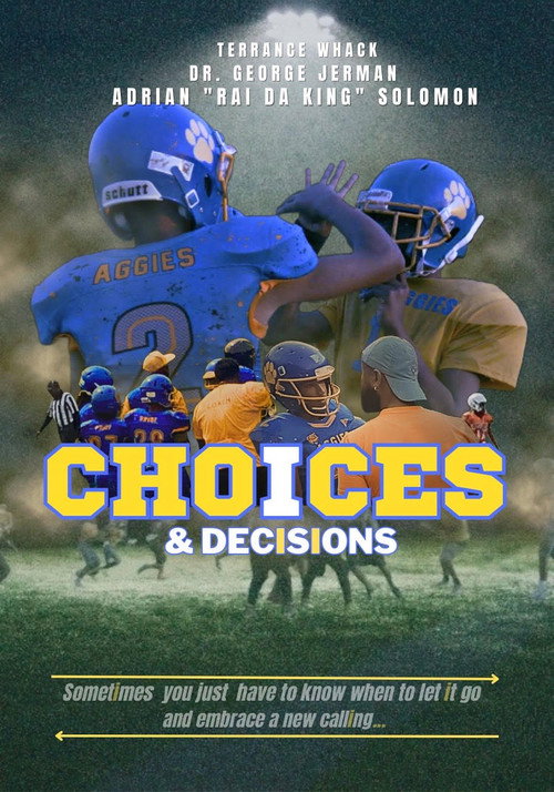 Movie poster for Choices & Decisions (2023)