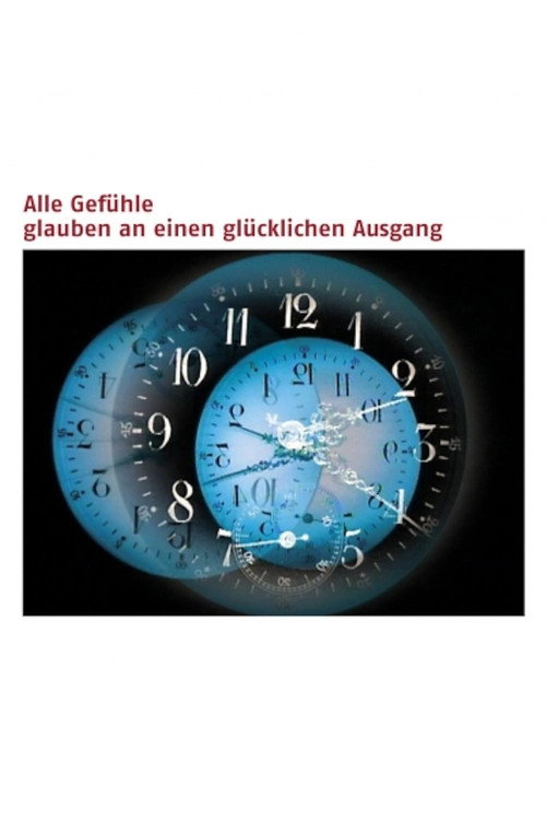 Movie poster for Alle Gefühle glauben an einen glücklichen Ausgang (2002)