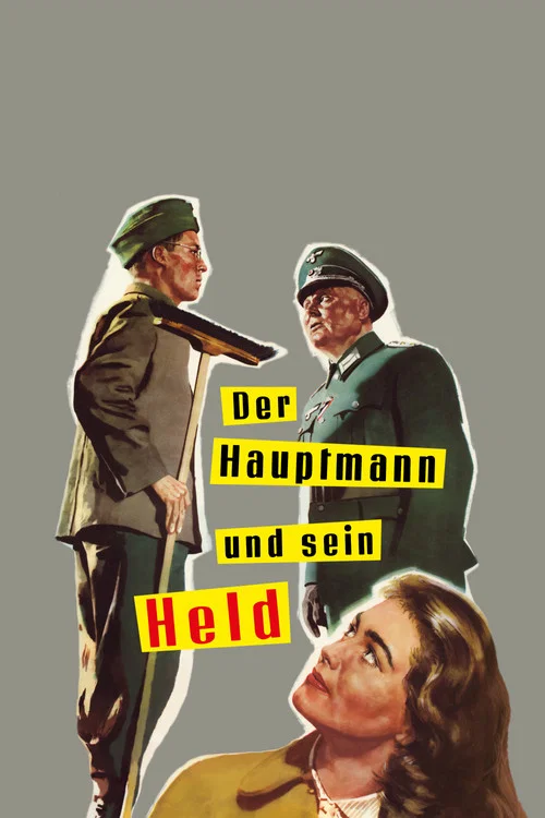 Movie poster for Der Hauptmann und sein Held (1955)