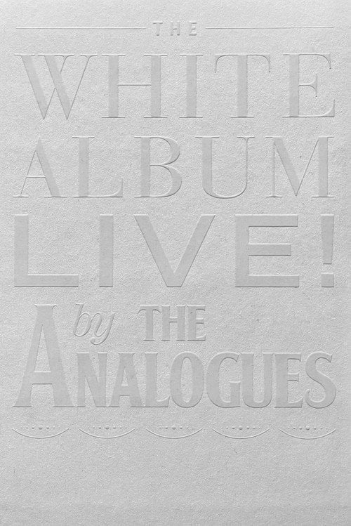 Movie poster for The White Album Live! by The Analogues (2018)