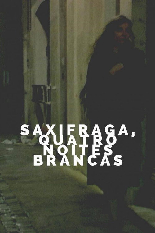 Movie poster for Saxifrages, Four White Nights (2021)