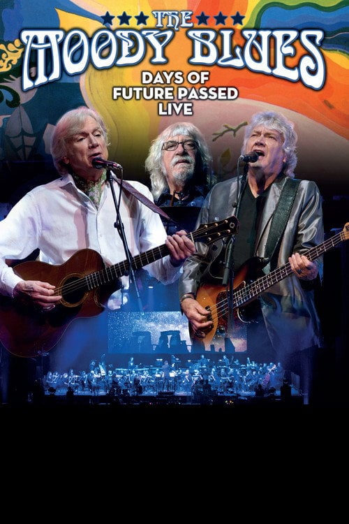 Movie poster for The Moody Blues - Days of Future Passed Live (2017)