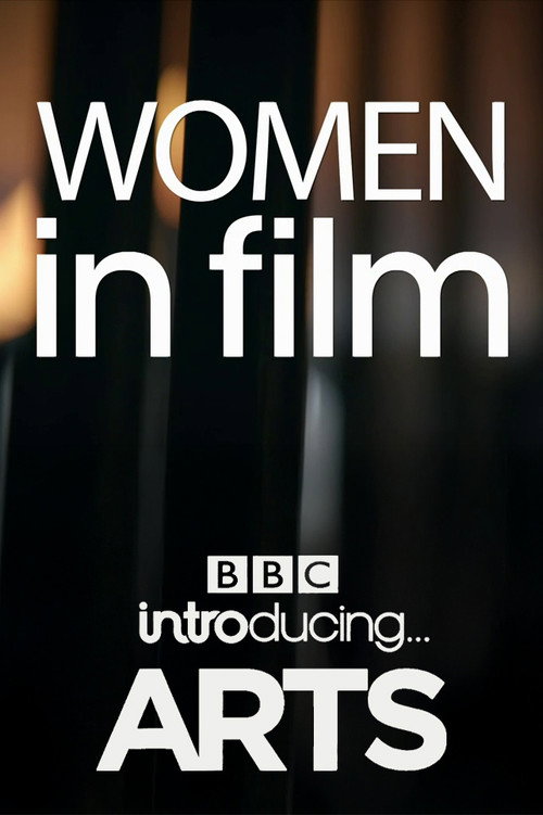 Movie poster for Women in Film: BBC Introducing Arts (2021)