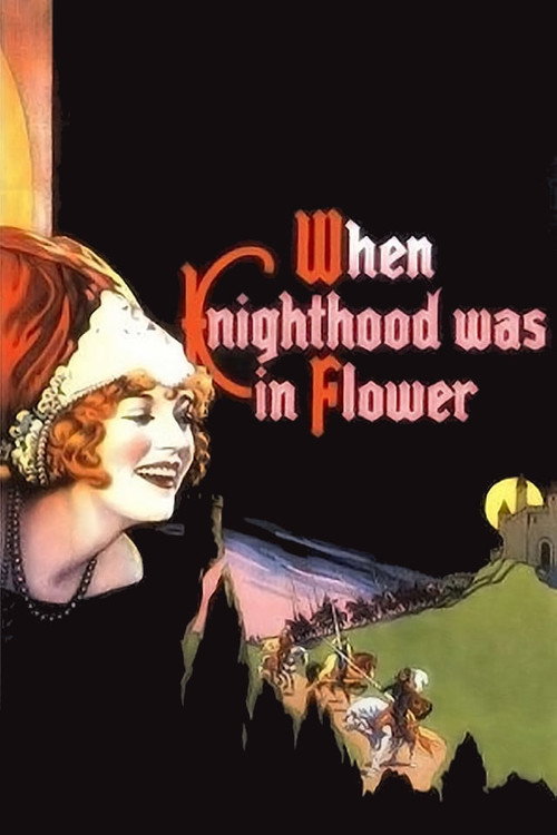 Movie poster for When Knighthood Was in Flower (1922)