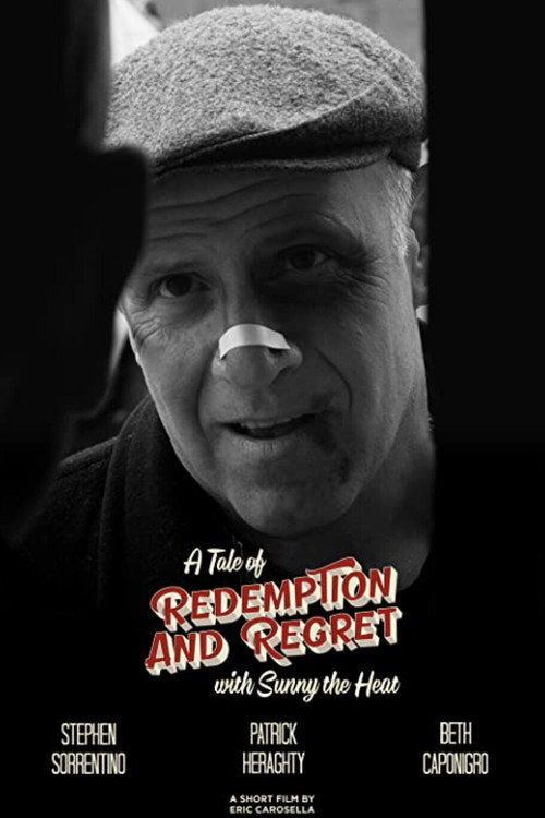 Movie poster for A Tale of Redemption and Regret with Sunny the Heat