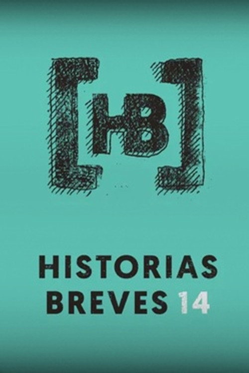 Movie poster for Historias Breves 14 (2017)