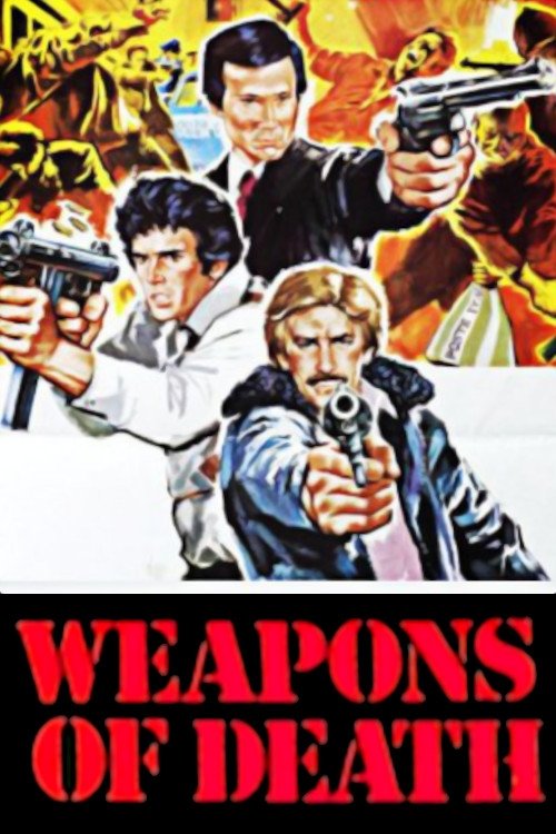 Movie poster for Weapons of Death (1977)