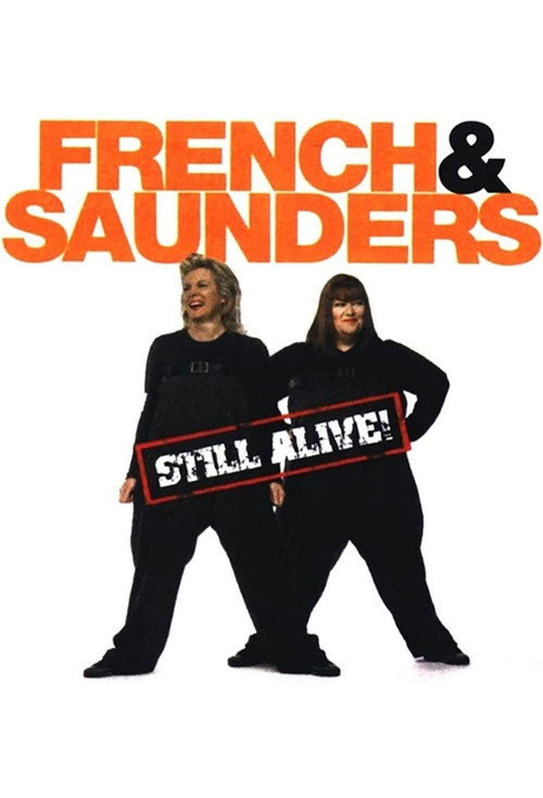 Movie poster for French & Saunders: Still Alive (2008)