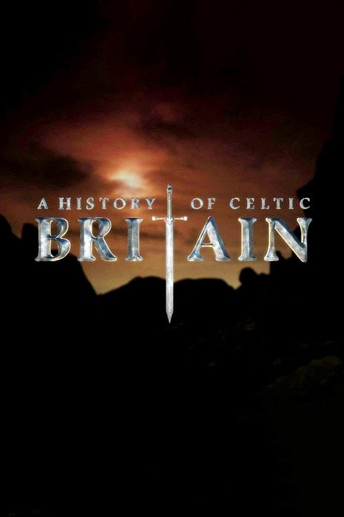 A History of Celtic Britain poster