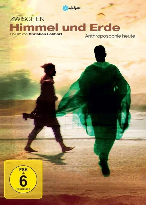 Movie poster for Zwischen Himmel und Erde - Anthroposophie heute (2010)