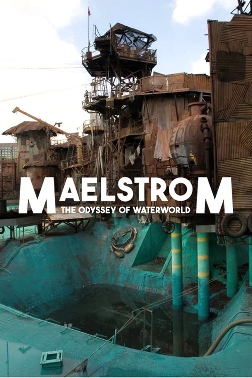 Movie poster for Maelstrom: The Odyssey of Waterworld (2018)