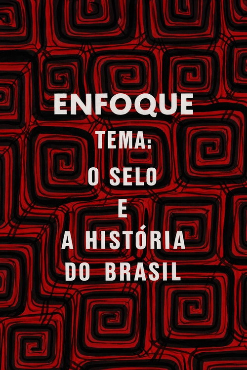 Movie poster for Enfoque: o selo e a história do Brasil (1974)