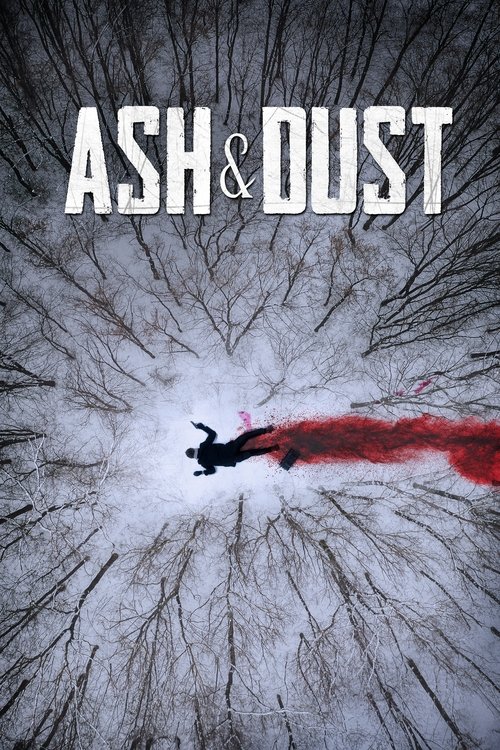 Movie poster for Ash & Dust (2022)