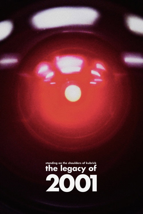 Movie poster for Standing on the Shoulders of Kubrick: The Legacy of 2001 (2007)