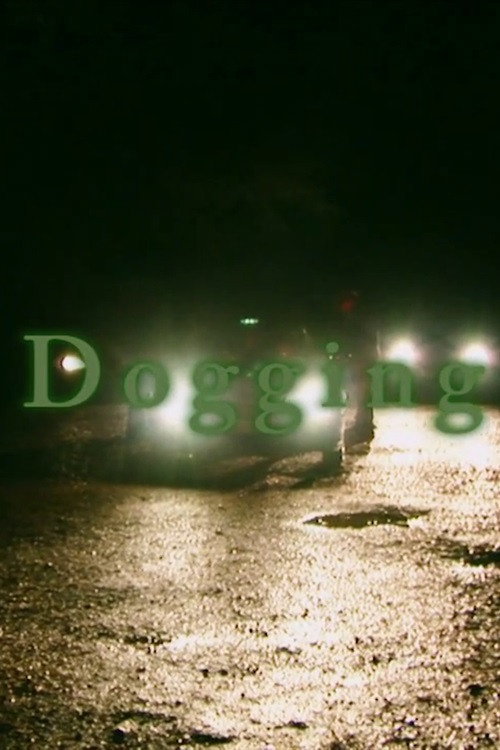 Movie poster for Dogging (2009)