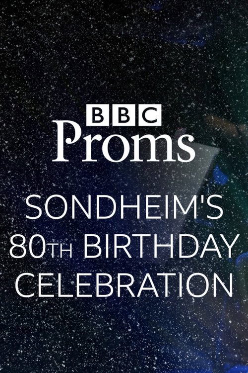 Movie poster for BBC Proms: Sondheim's 80th Birthday (2010)