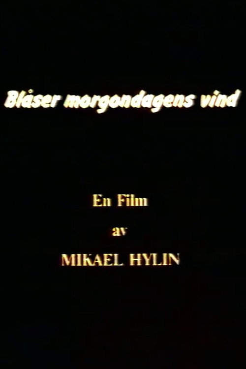 Movie poster for Blåser morgondagens vind (1986)