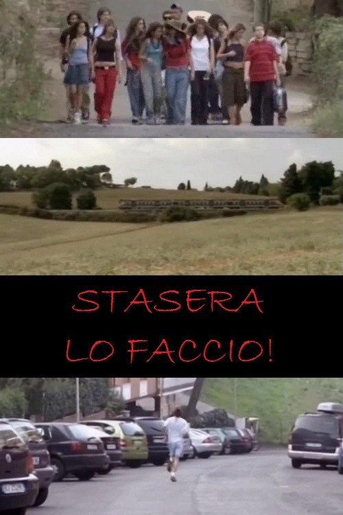 Movie poster for Stasera lo faccio! (2005)