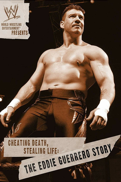 Movie poster for WWE: Cheating Death, Stealing Life: The Eddie Guerrero Story (2004)