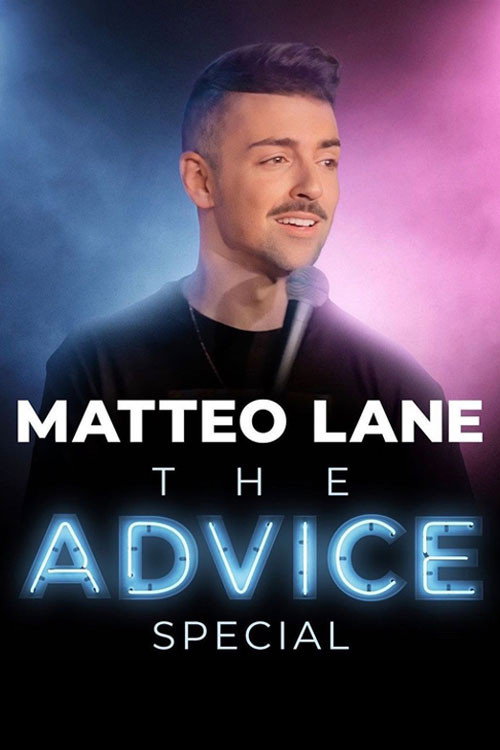 Movie poster for Matteo Lane: The Advice Special (2022)