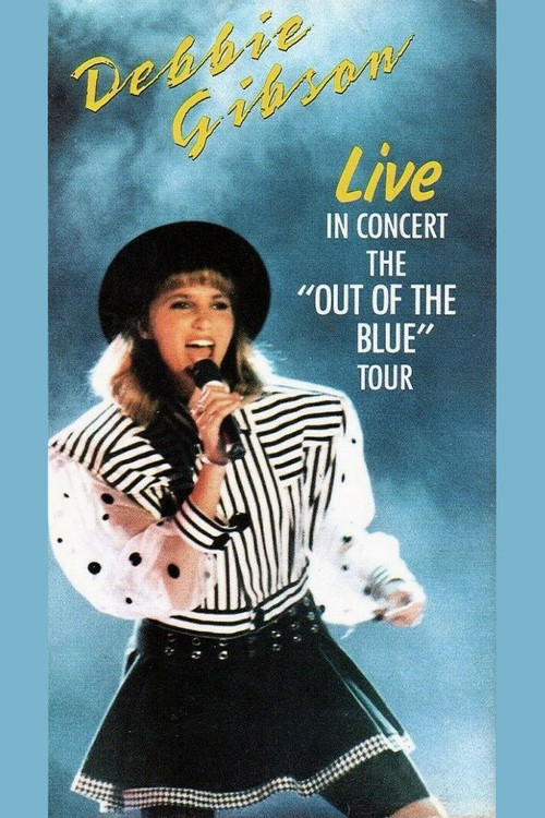 Movie poster for Debbie Gibson Live in Concert: The "Out of the Blue" Tour (1988)