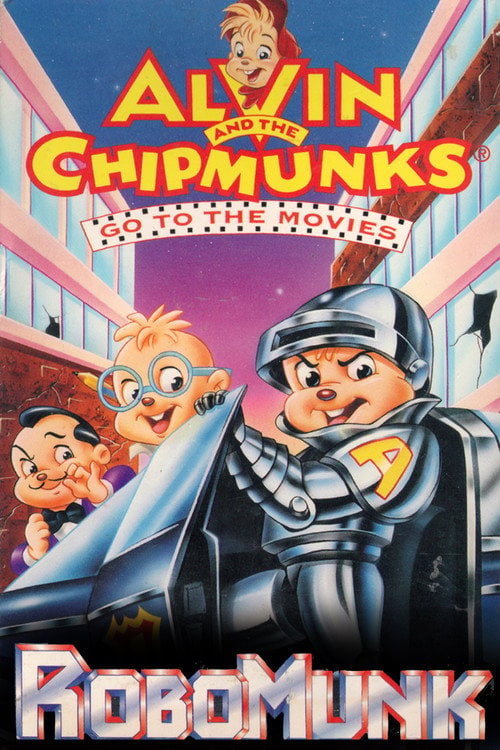 Movie poster for Alvin and the Chipmunks Go to the Movies: Robomunk (1995)