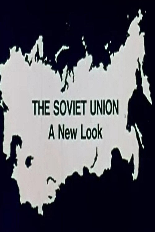 Movie poster for The Soviet Union: A New Look (1978)