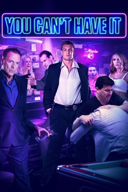 Movie poster for You Can't Have It (2017)