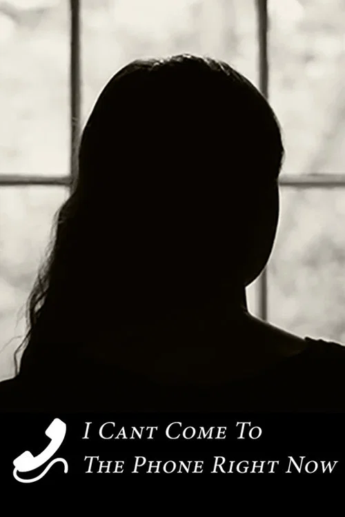 Movie poster for I Can't Come to the Phone Right Now (2022)