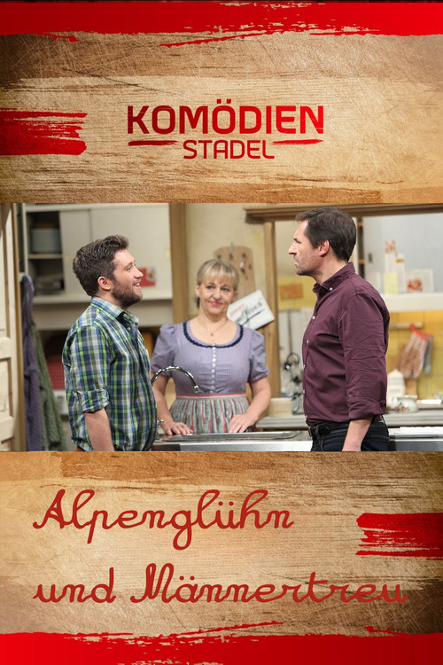 Movie poster for Der Komödienstadel - Alpenglühn und Männertreu (2014)