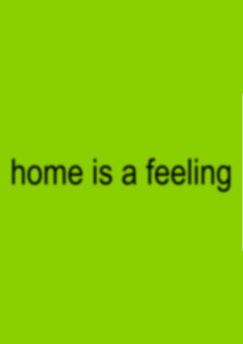 Movie poster for home is a feeling
