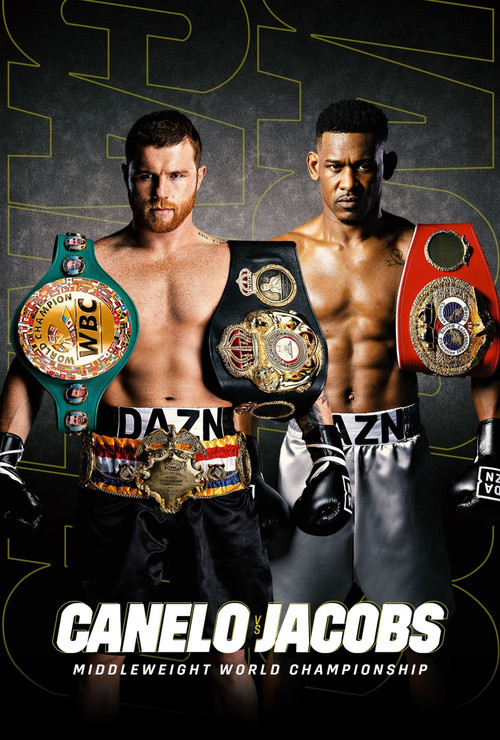 Movie poster for Canelo Alvarez vs. Daniel Jacobs (2019)