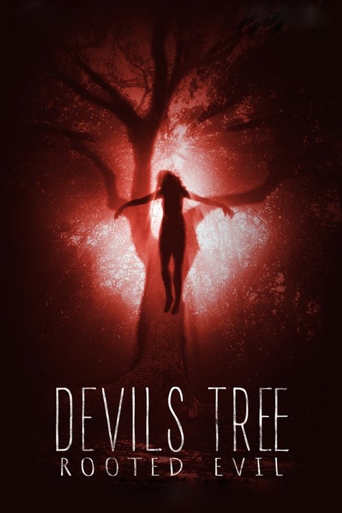 Movie poster for Devil's Tree: Rooted Evil (2018)
