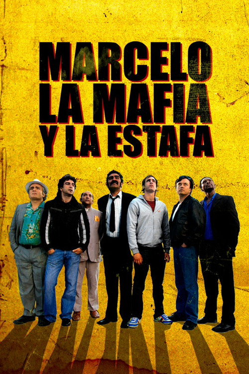 Movie poster for Marcelo, la mafia y la estafa (2012)