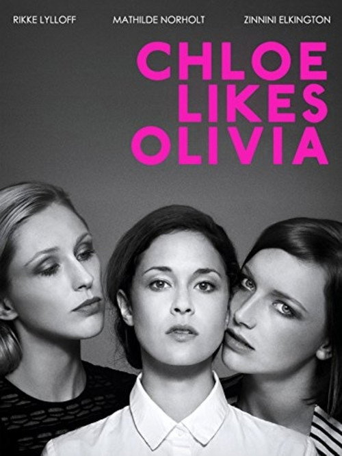 Movie poster for Chloe Likes Olivia (2011)