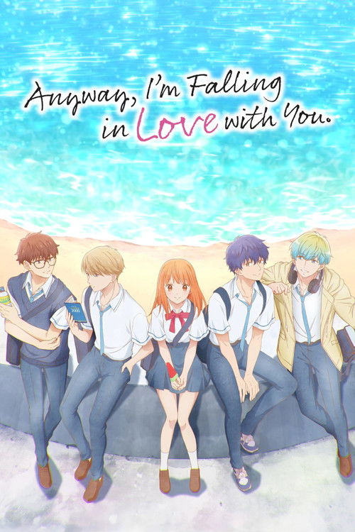Anyway, I'm Falling in Love with You. poster