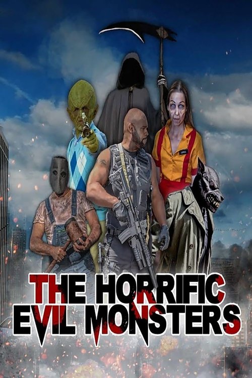 Movie poster for The Horrific Evil Monsters (2021)
