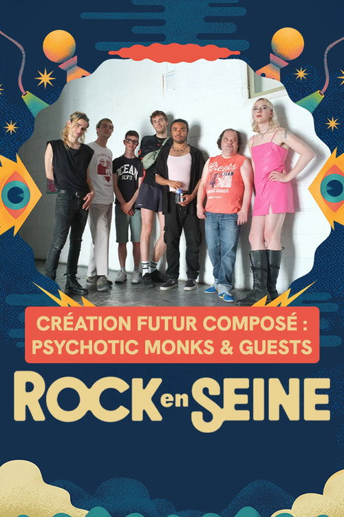 Movie poster for Création Futur Composé : Psychotic Monks & Guests - Rock en Seine 2025 (2025)