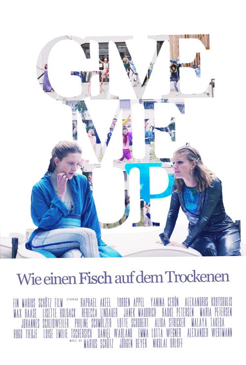 Movie poster for Give Me Up - Wie einen Fisch auf dem Trockenen (2020)