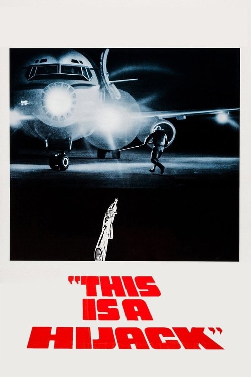 Movie poster for This Is a Hijack (1973)