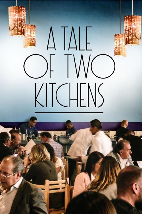 Movie poster for A Tale of Two Kitchens (2019)