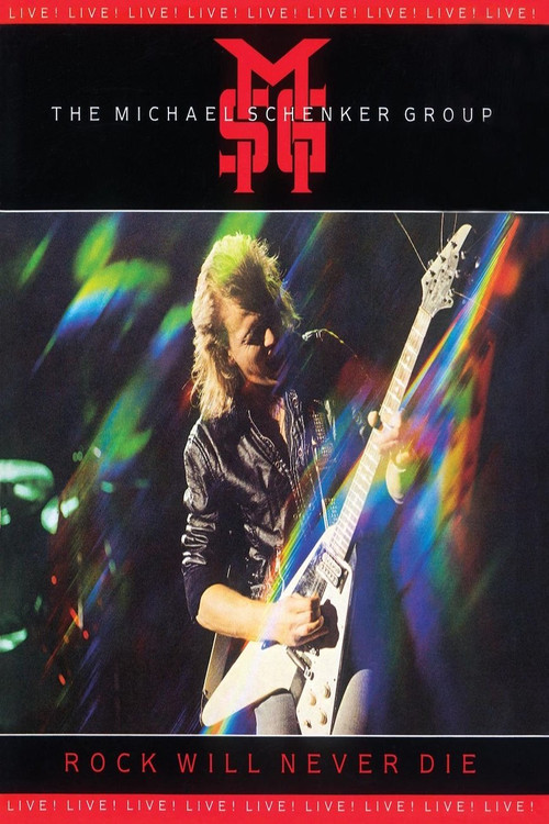 Movie poster for Michael Schenker Group: Rock Will Never Die (1984)