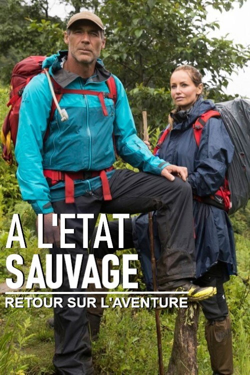 Series poster for À l'état sauvage - Retour sur l’aventure (2016)