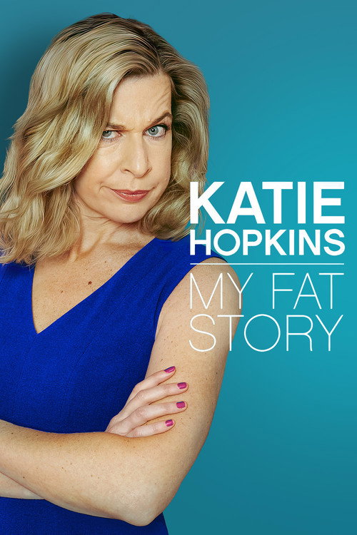 Movie poster for Katie Hopkins: My Fat Story (2015)