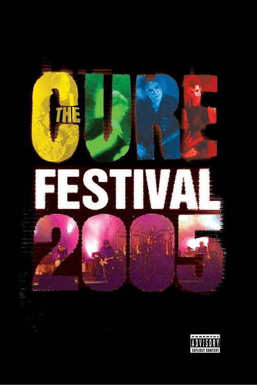 Movie poster for The Cure - Festival 2005 (2006)