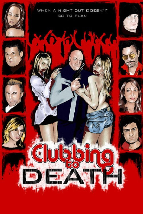 Movie poster for Clubbing to Death (2008)