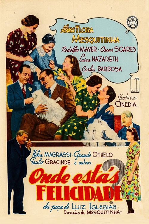 Movie poster for Onde Estás, Felicidade? (1939)