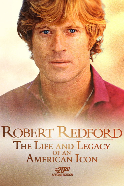 Movie poster for Robert Redford: The Life & Legacy of an American Icon (2025)