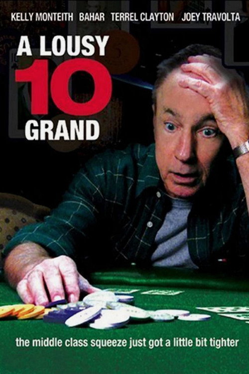 Movie poster for A Lousy 10 Grand (2004)